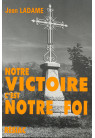 NOTRE VICTOIRE C'EST NOTRE FOI