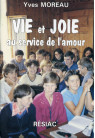 VIE ET JOIE AU SERVICE DE L AMOUR