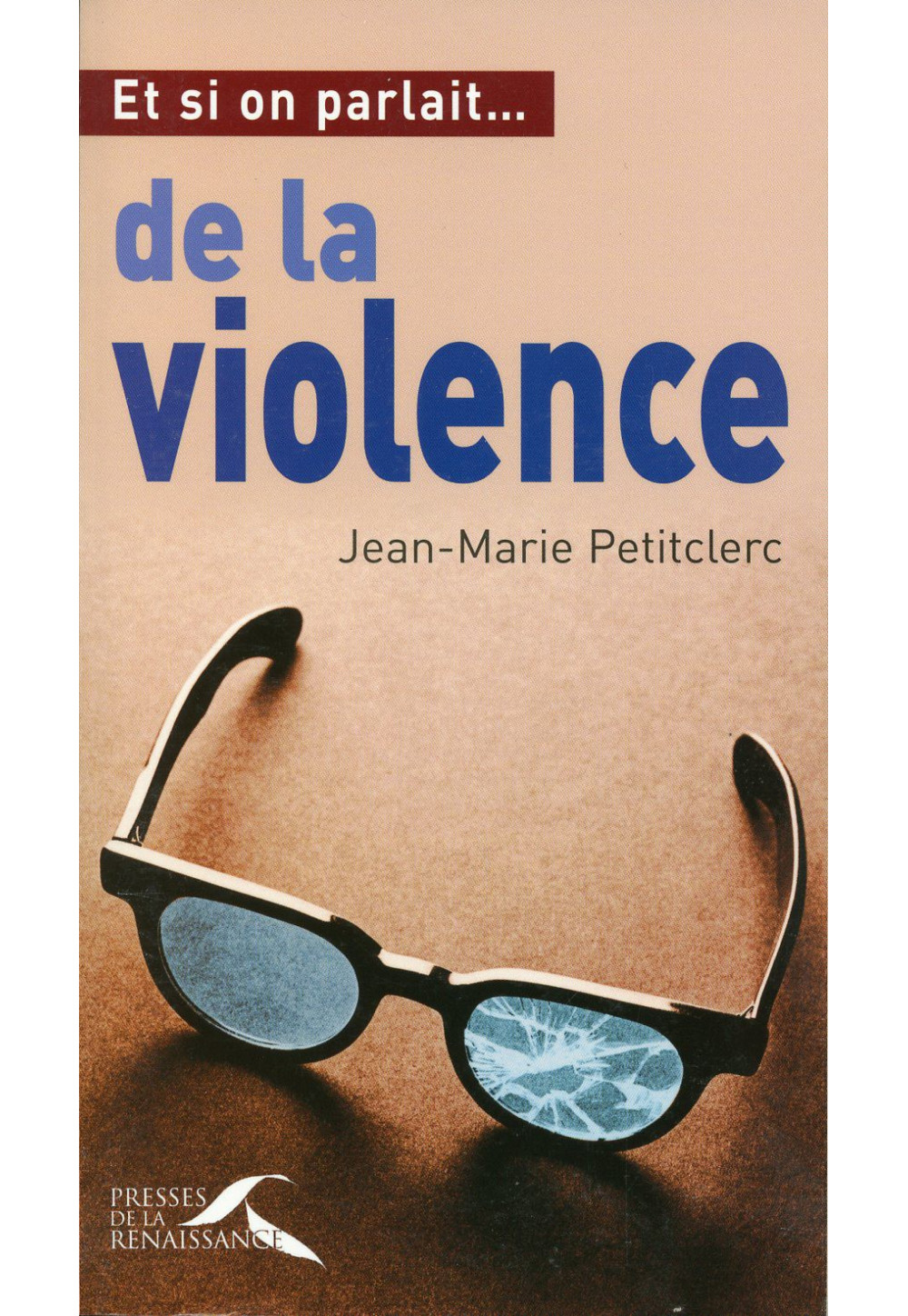 ET SI ON PARLAIT... DE LA VIOLENCE