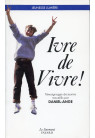 IVRE DE VIVRE