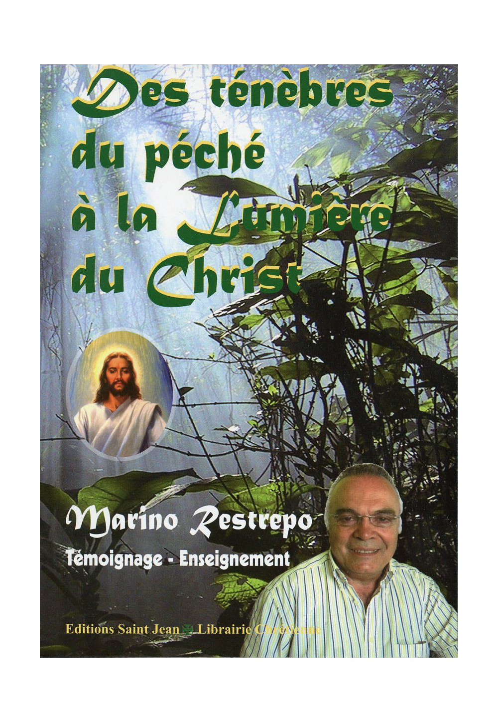 DES TÉNÈBRES DU PÉCHÉ À LA LUMIÈRE DU CHRIST