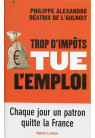 TROP D'IMPOTS TUE L'EMPLOI