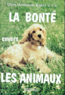 BONTE ENVERS LES ANIMAUX (LA)