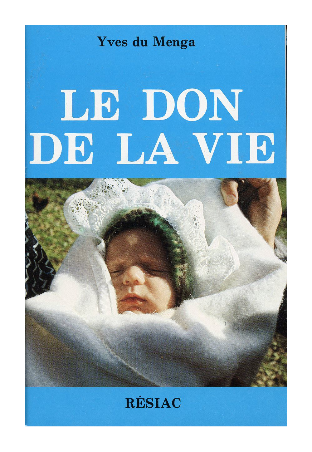 DON DE LA VIE (LE)