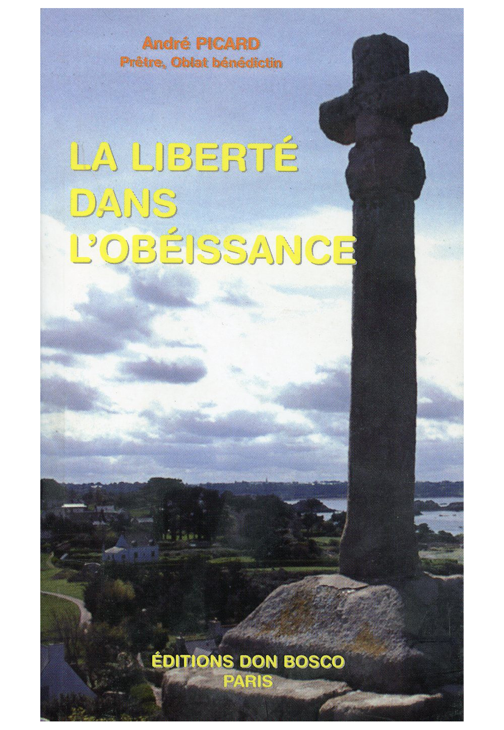 LIBERTÉ DANS L'OBÉISSANCE (LA)