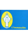 IMMACULÉE (L')