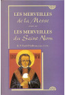 MERVEILLES DE LA MESSE suivi de Merveilles du St Nom