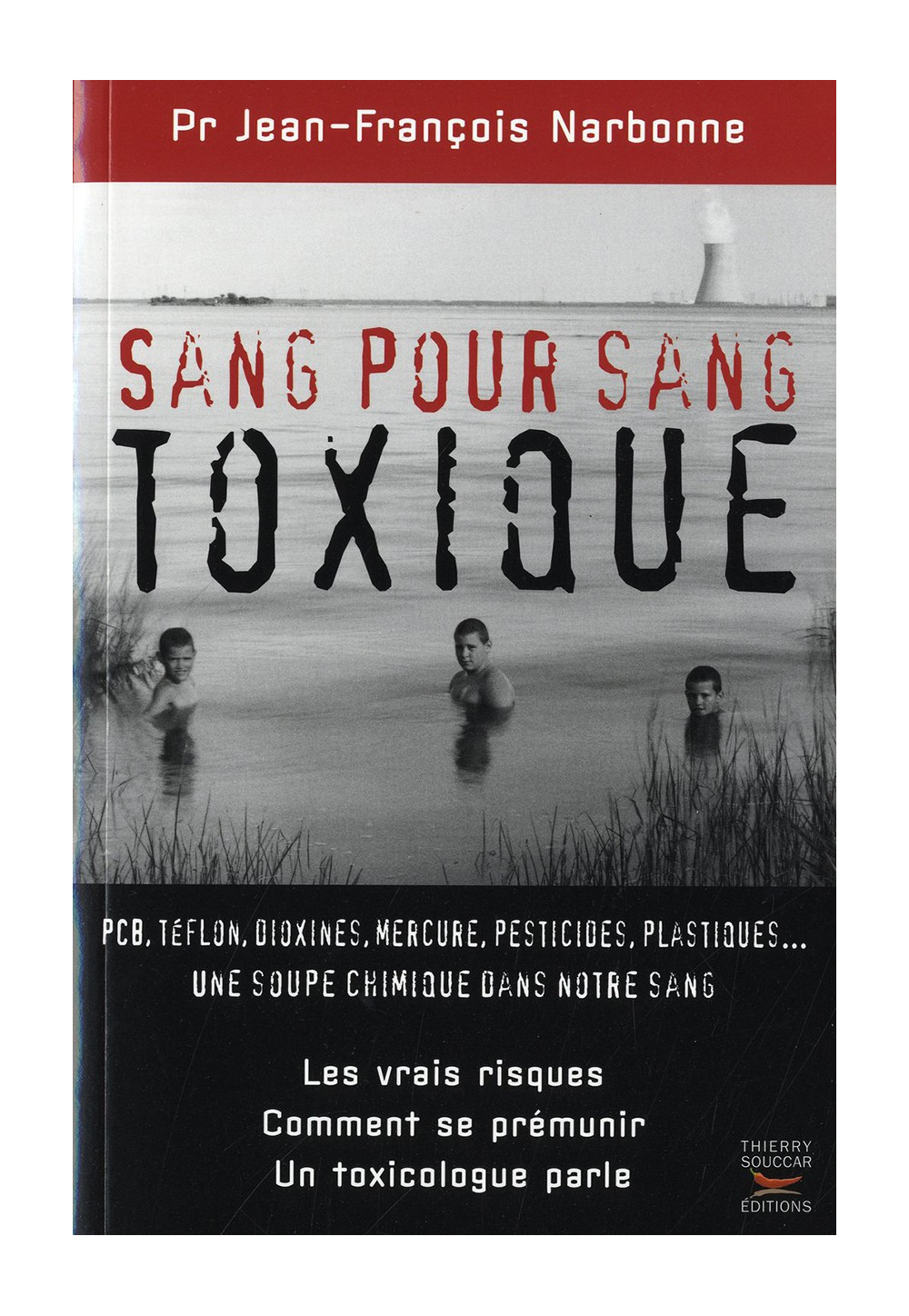 SANG POUR SANG TOXIQUE