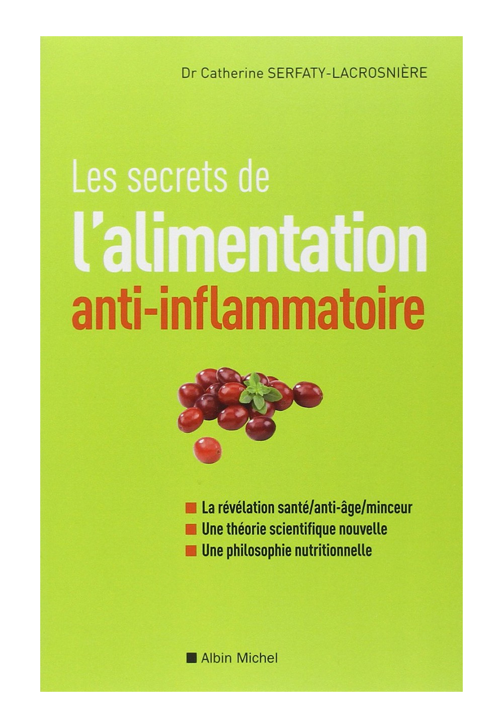 SECRETS DE L'ALIMENTATION ANTI INFLAMMATOIRE (LES)