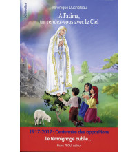 A FATIMA, UN RENDEZ-VOUS AVEC LE CIEL