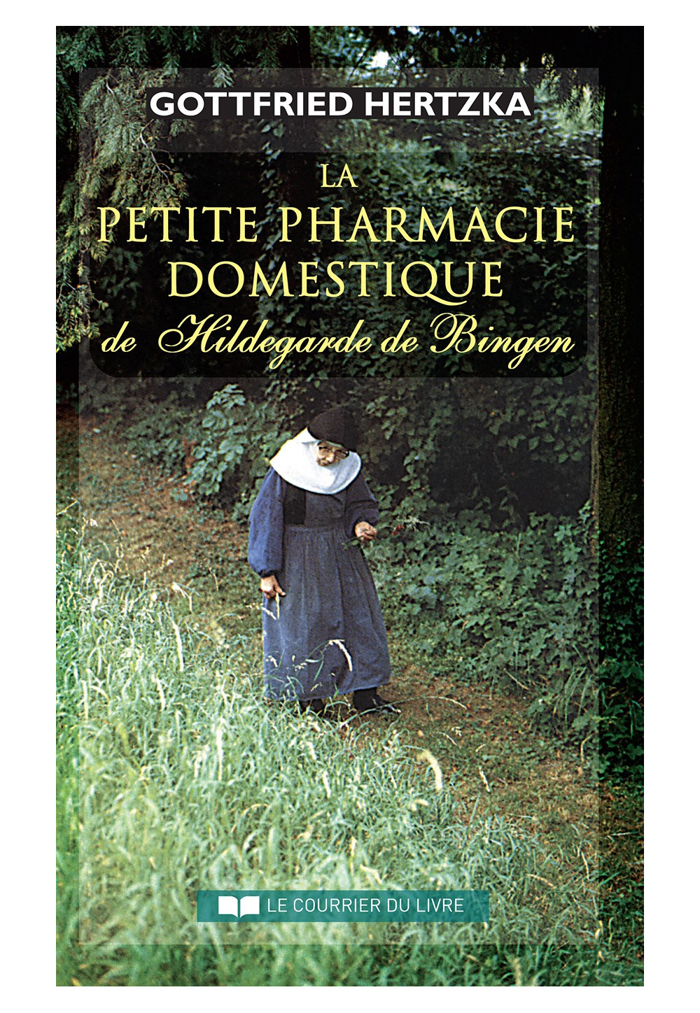 PETITE PHARMACIE DOMESTIQUE DE STE HILDEGARDE (LA)