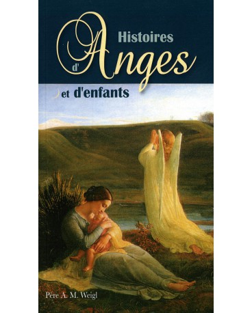 HISTOIRES D’ANGES ET D’ENFANTS