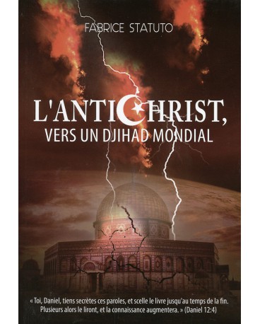 ANTICHRIST (L’), VERS UN DJIHAD MONDIAL