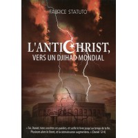 ANTICHRIST (L’), VERS UN DJIHAD MONDIAL