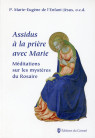 ASSIDUS A LA PRIERE AVEC MARIE