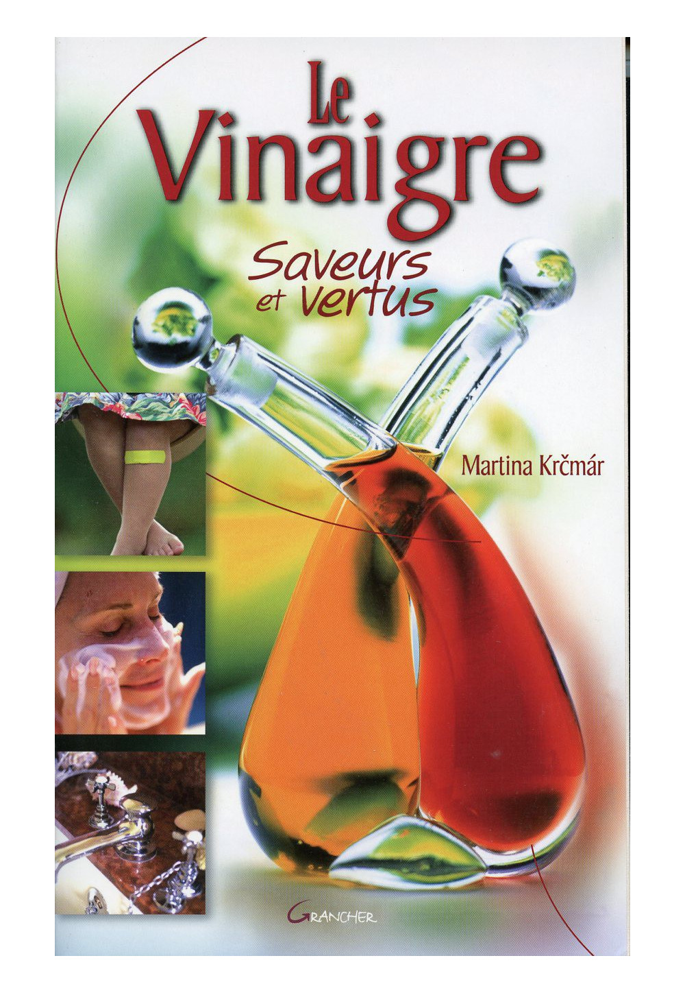 VINAIGRE (LE) SAVEURS ET VERTUS 