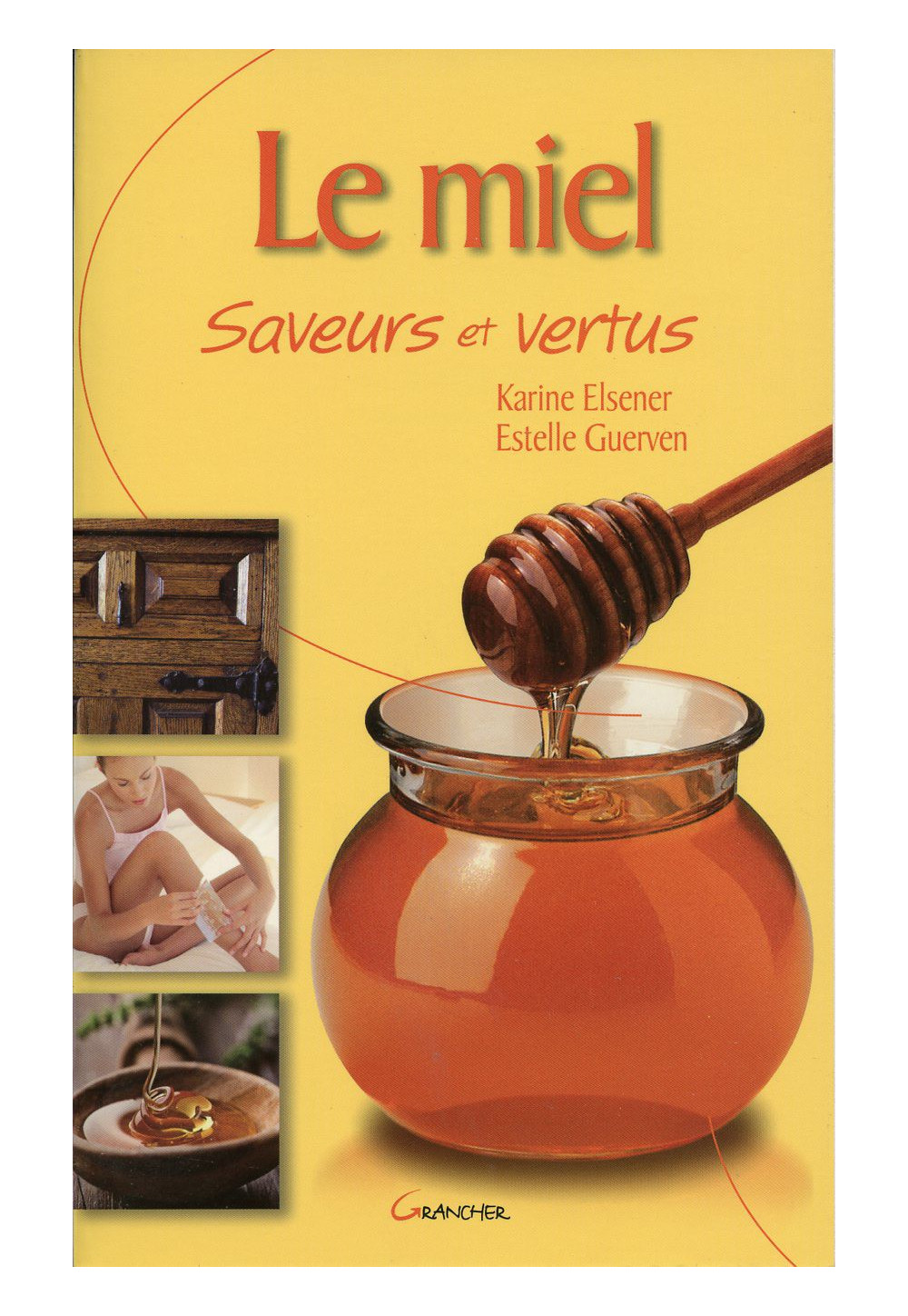 MIEL (LE) SAVEURS ET VERTUS 