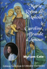 MARIE, REINE DE L’AMOUR ET CAROLINE, OFFRANDE D’AMOUR