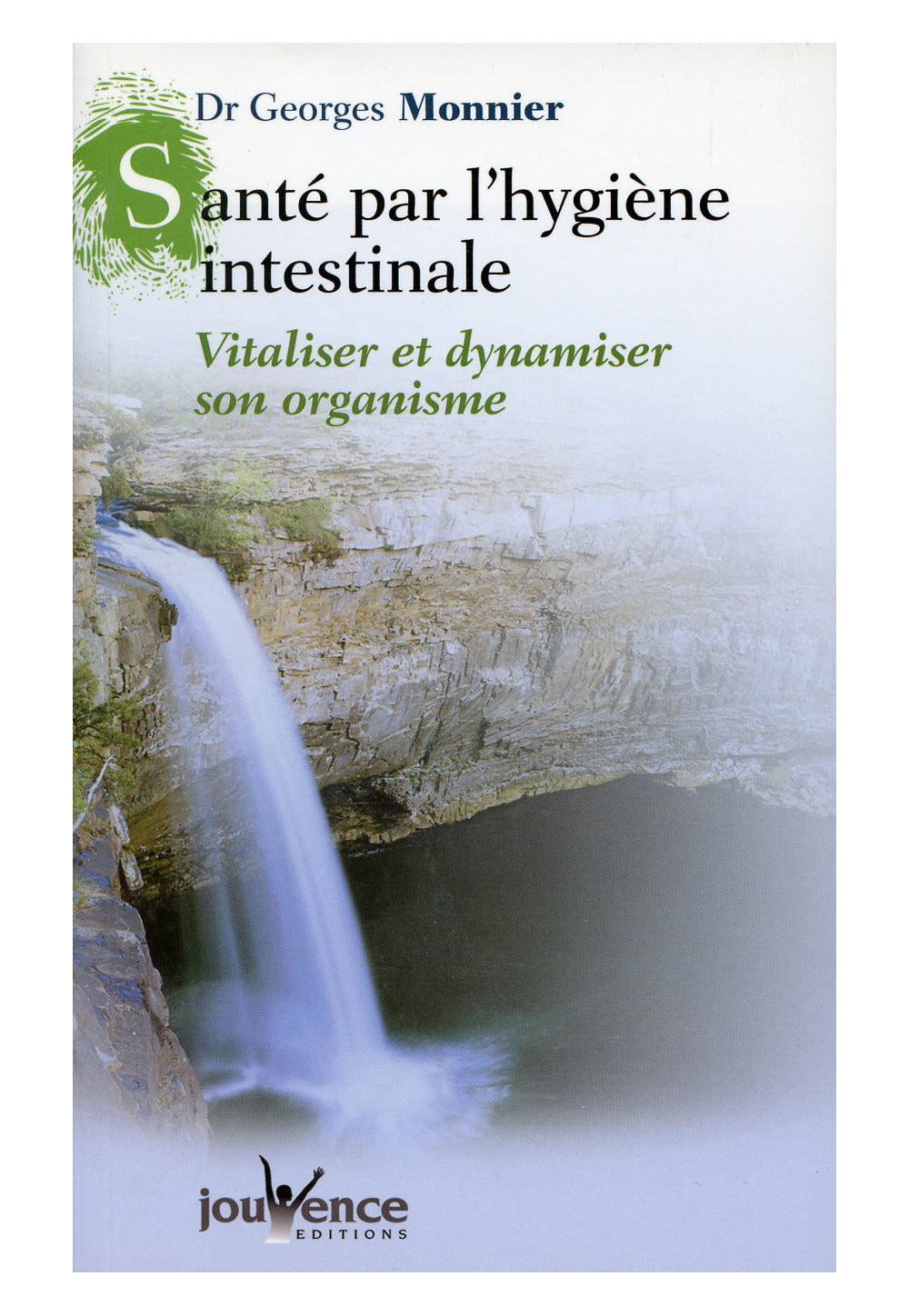 SANTÉ PAR L'HYGIÈNE INTESTINALE (LA)