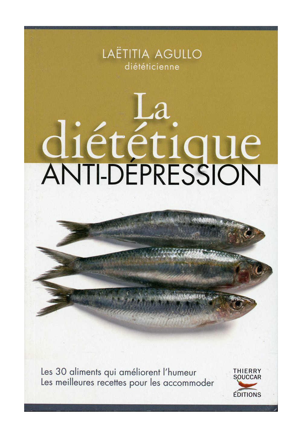 DIÉTÉTIQUE ANTI-DÉPRESSION (LA) 