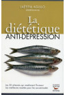 DIÉTÉTIQUE ANTI-DÉPRESSION (LA) 