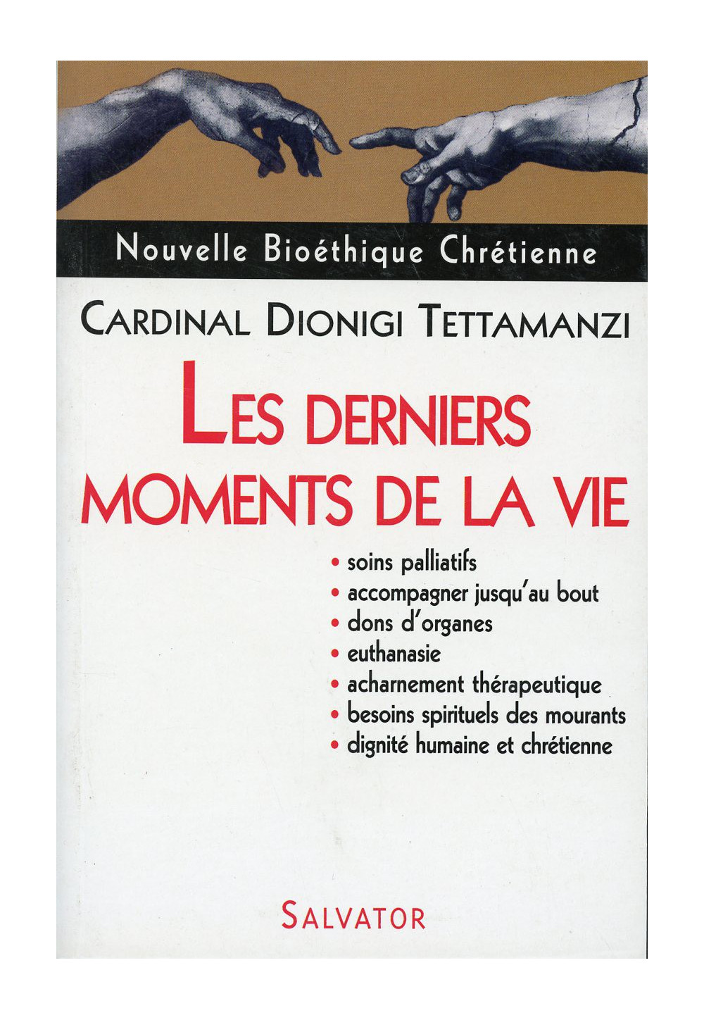 DERNIERS MOMENTS DE LA VIE (LES) 