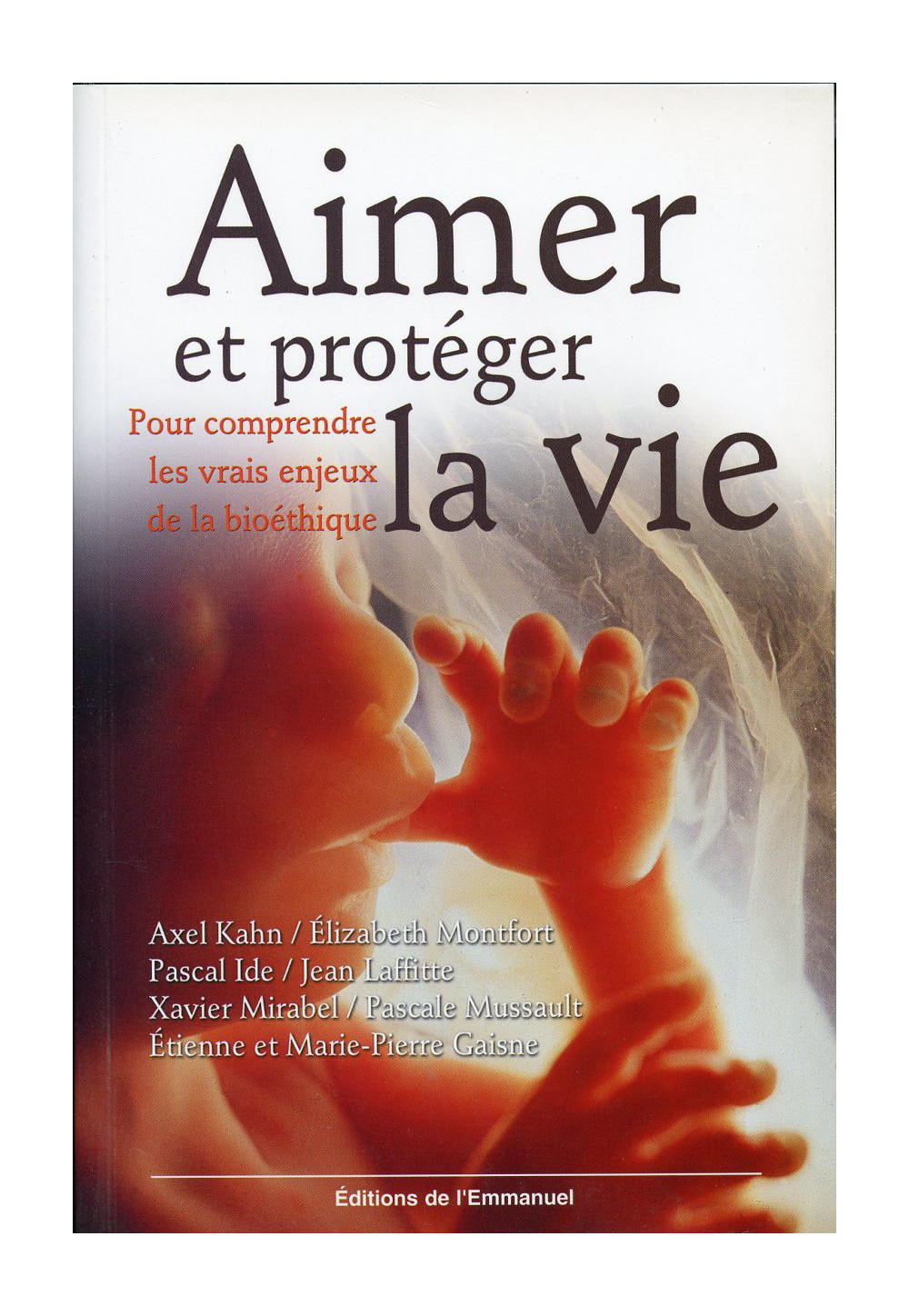 AIMER ET PROTÉGER LA VIE 