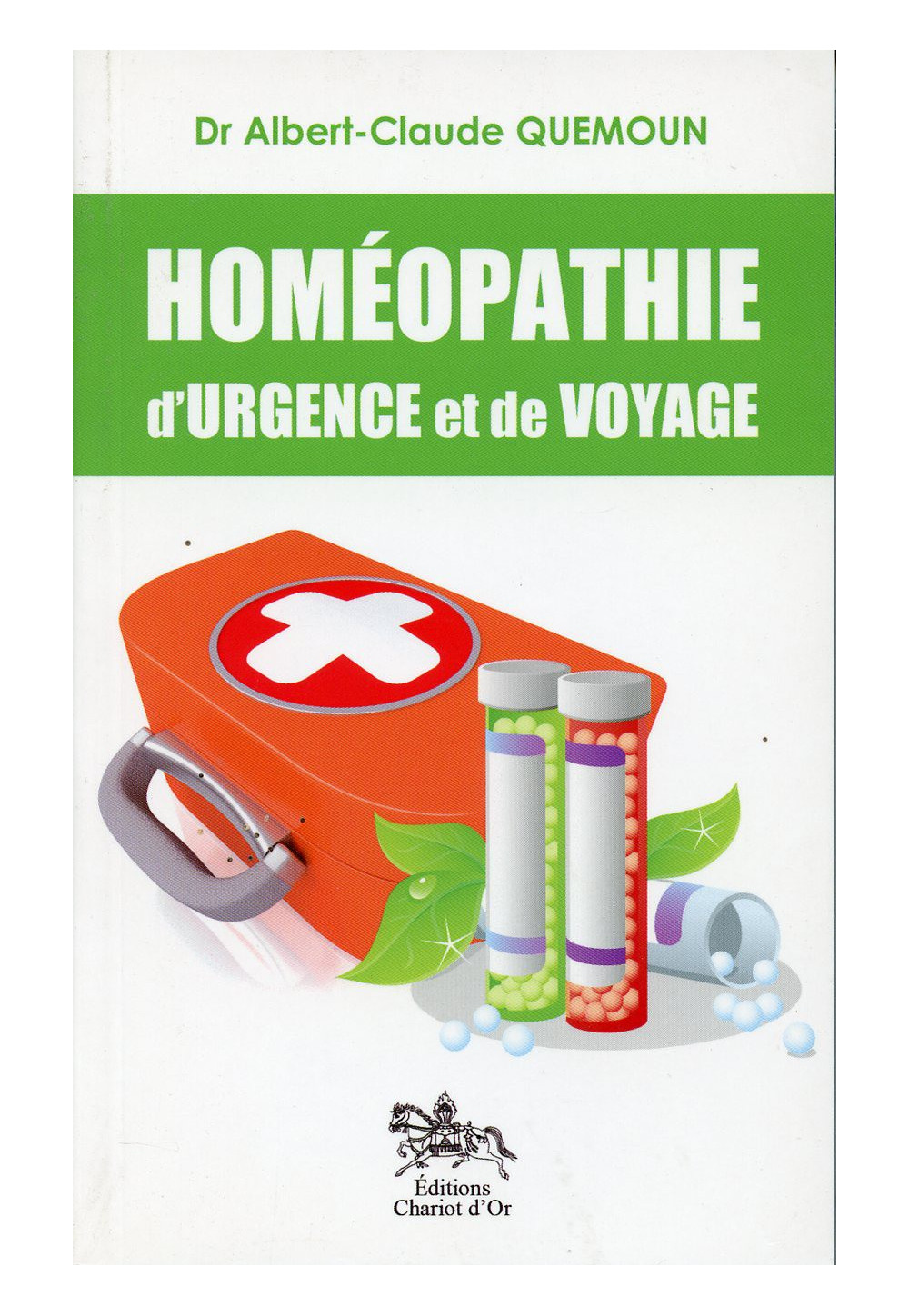 HOMÉOPATHIE D'URGENCE ET DE VOYAGE