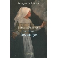 BENOÎTE RENCUREL Une vie avec les anges