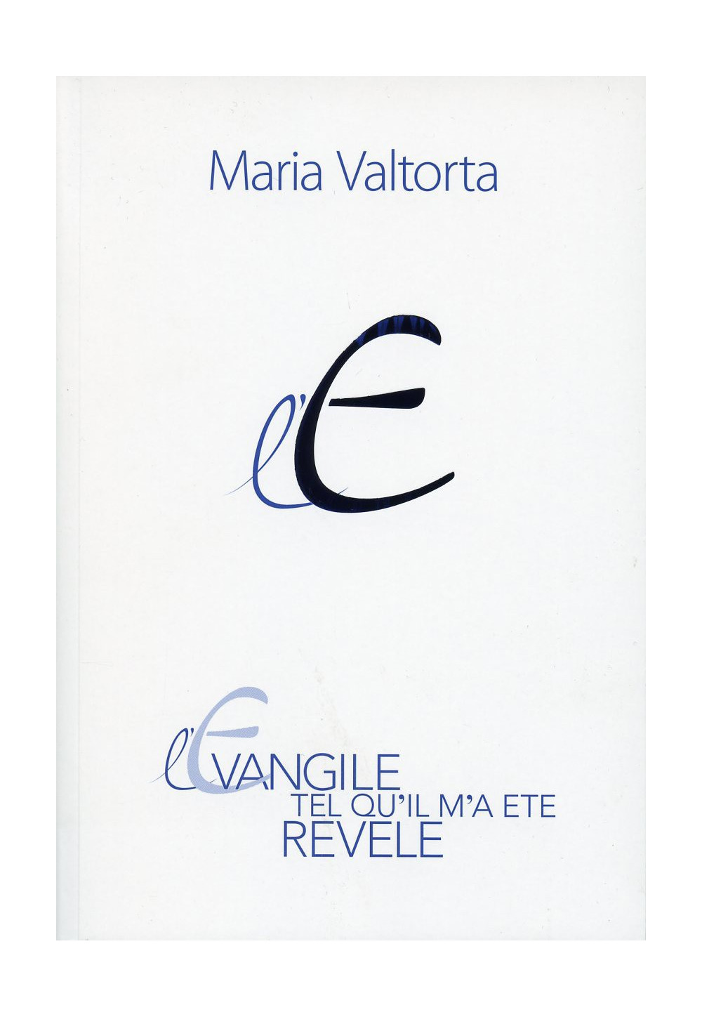 L’EVANGILE TEL QU’IL M’A ÉTÉ RÉVÉLÉ - MARIA VALTORTA - Tome 10 chapitres 601-652