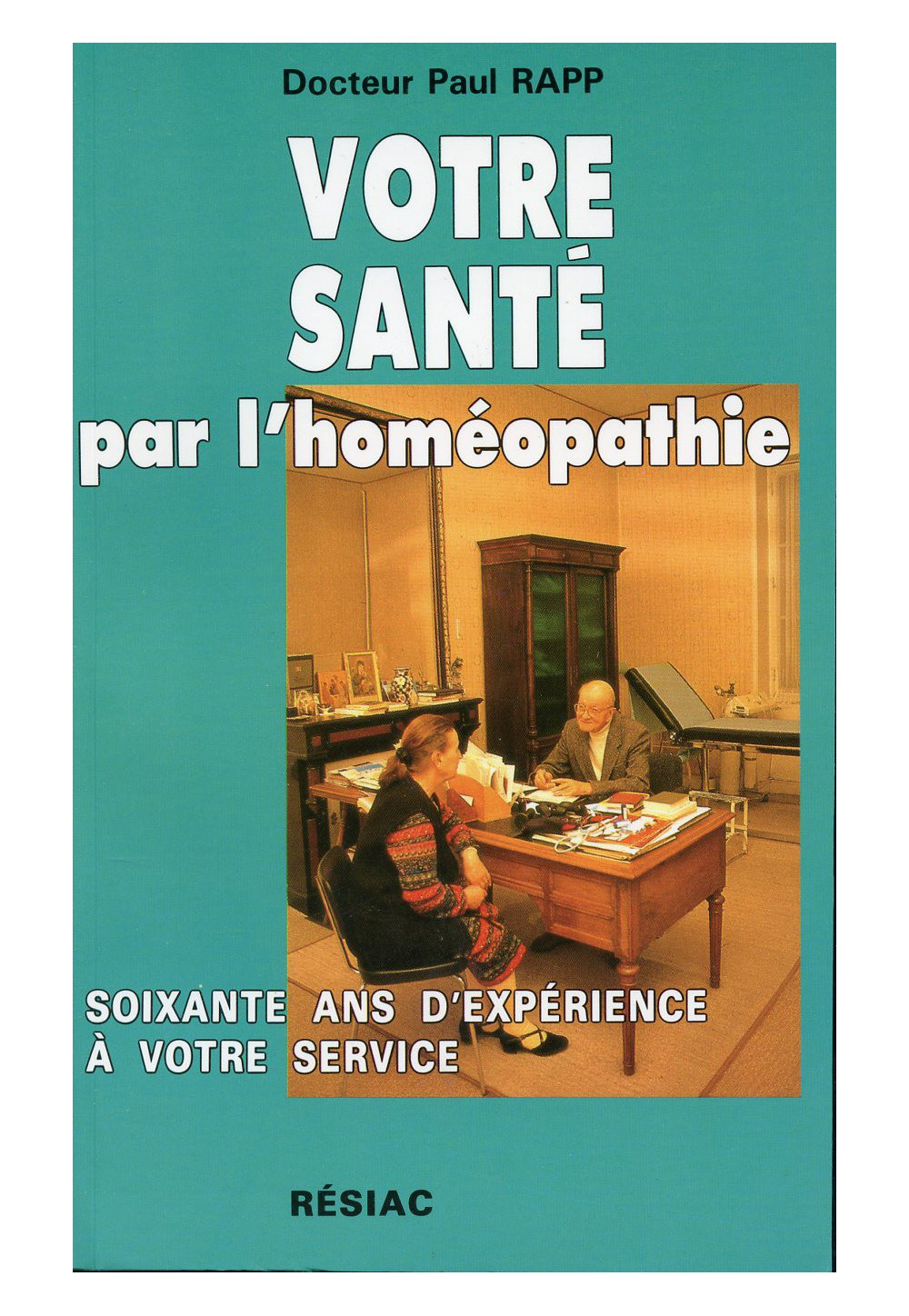 VOTRE SANTE PAR L'HOMEOPATHIE