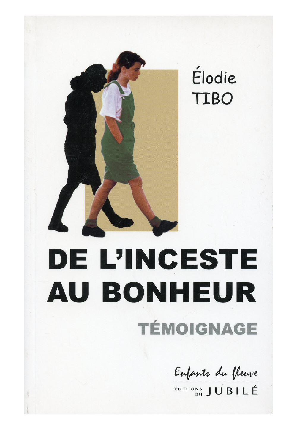 DE L'INCESTE AU BONHEUR