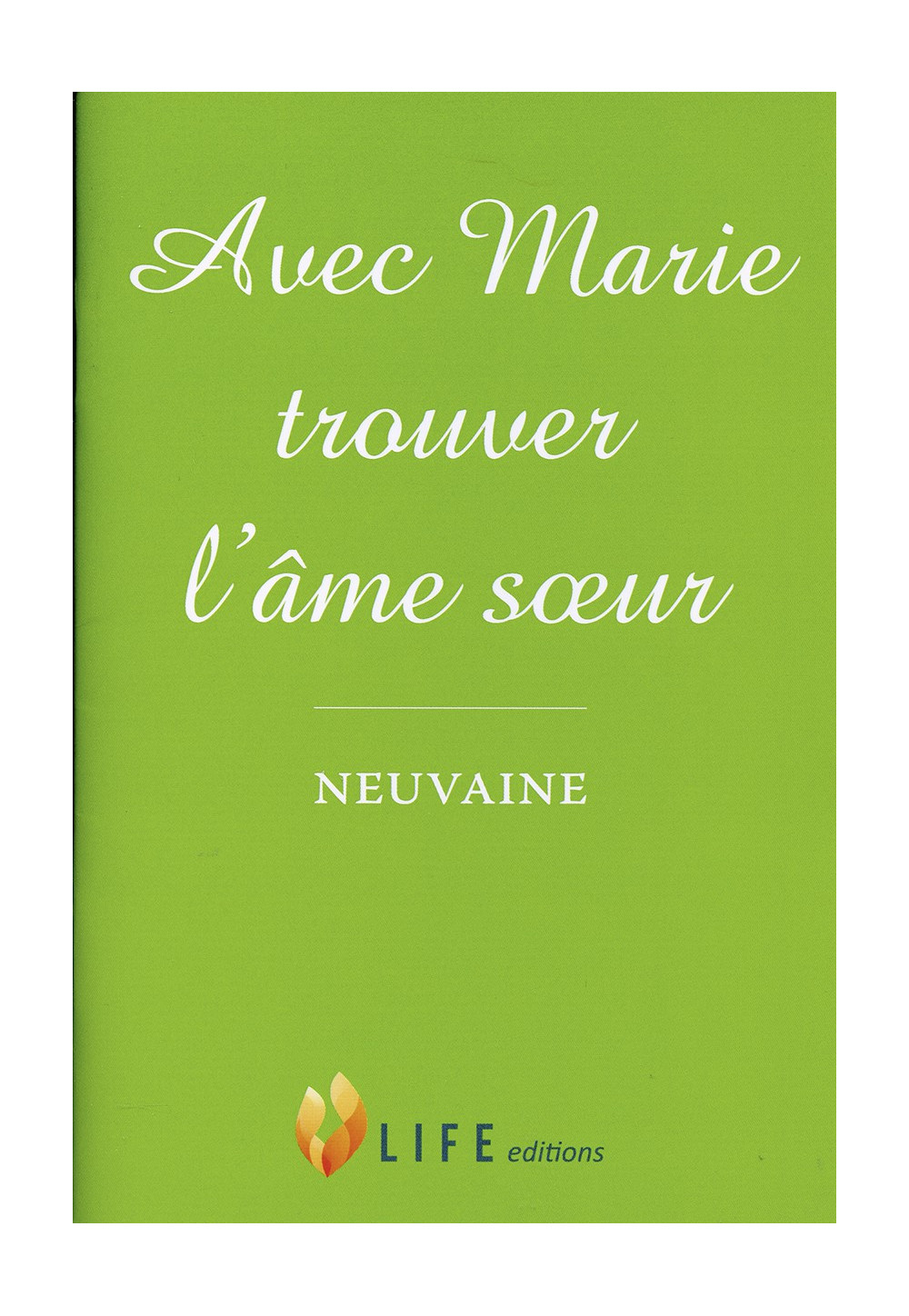 AVEC MARIE TROUVER L’ÂME SŒUR - Neuvaine