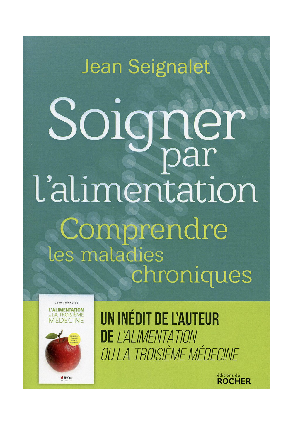 SOIGNER PAR L’ALIMENTATION Comprendre les maladies chroniques