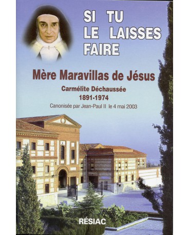 SI TU LE LAISSES FAIRE : VIE DE MERE MARAVILLAS