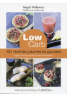 LOW CARB 101 recettes pauvres en glucides