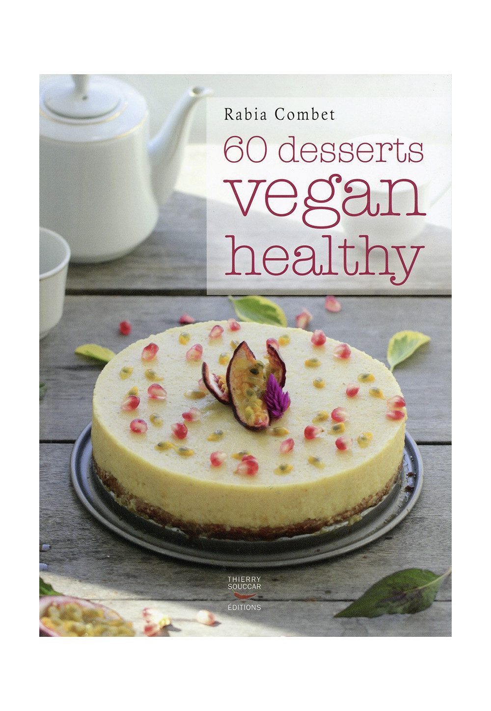 60 DESSERTS VEGAN HEALTHY