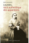 LOURDES RECIT AUTHENTIQUE DES APPARITIONS