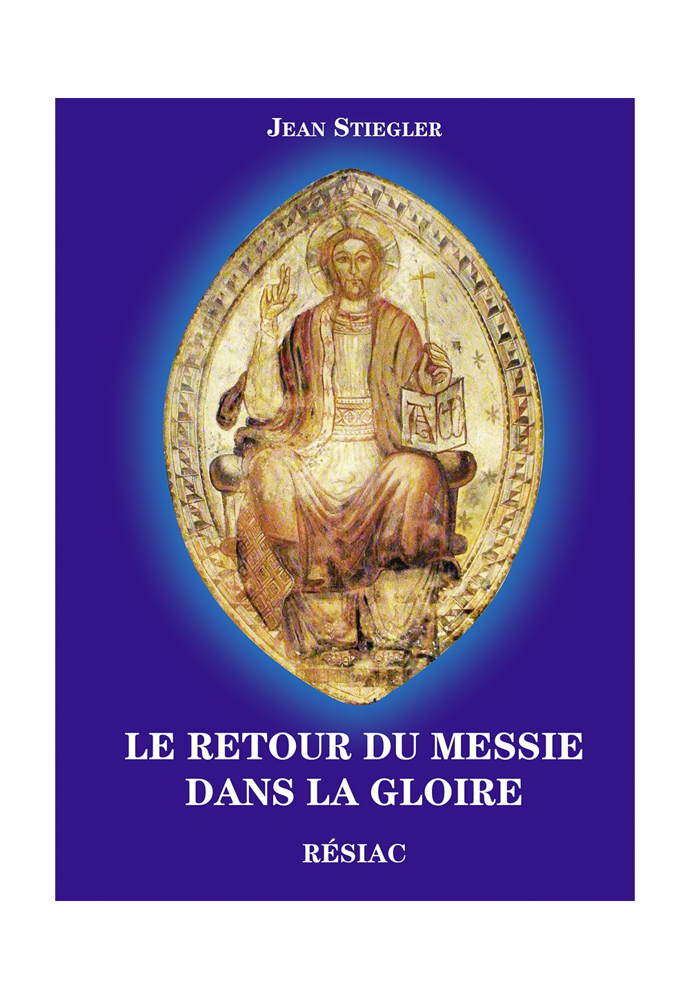 RETOUR DU MESSIE DANS LA GLOIRE (LE) 