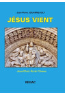 JÉSUS VIENT