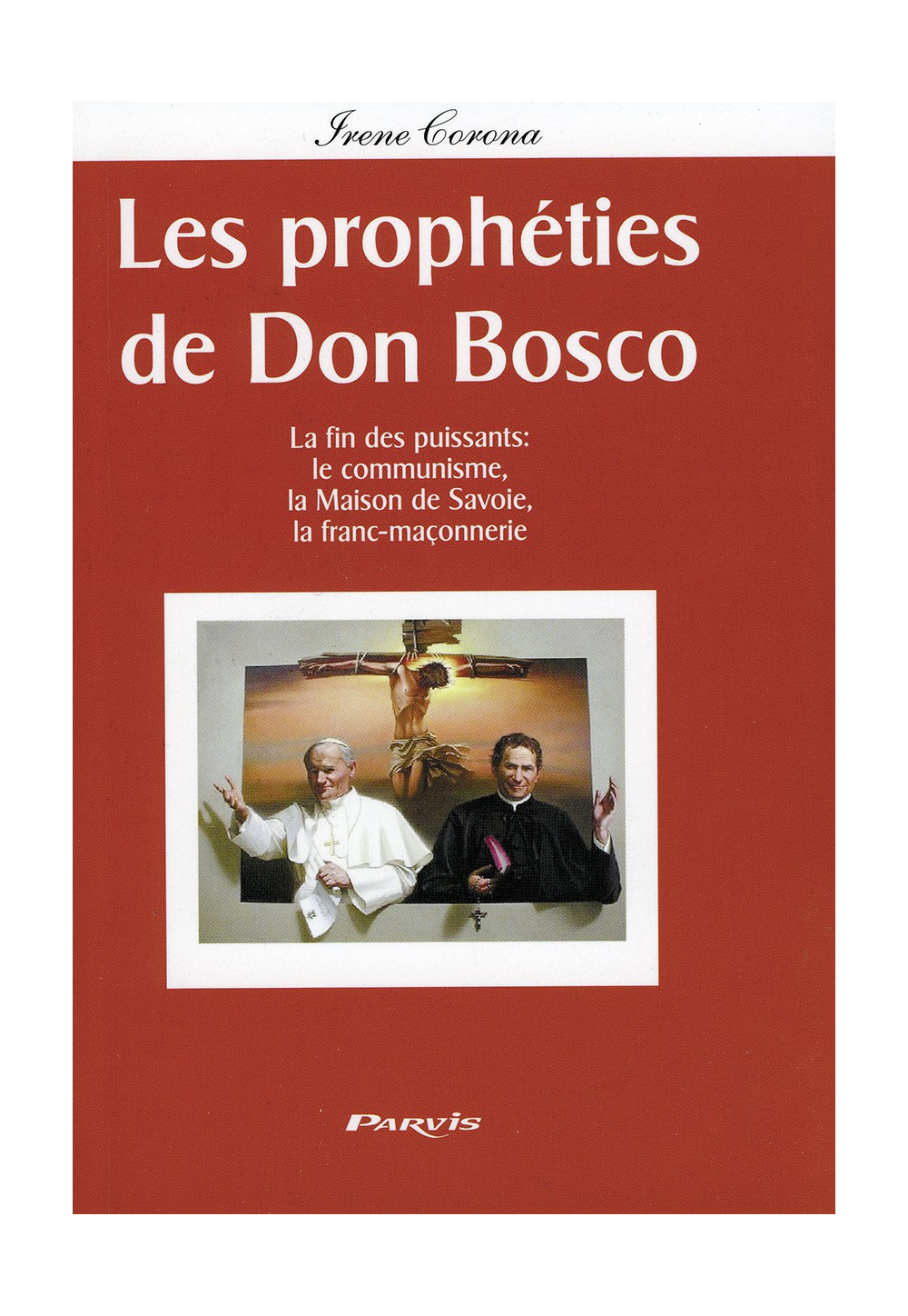 PROPHÉTIES DE DON BOSCO (LES)