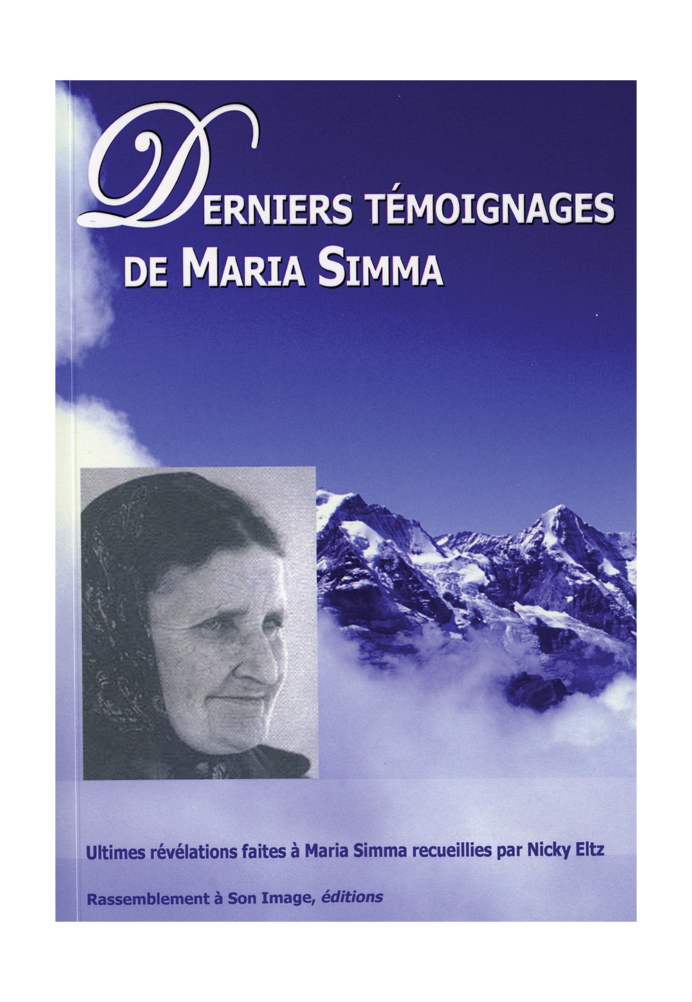 DERNIERS TÉMOIGNAGES DE MARIA SIMMA