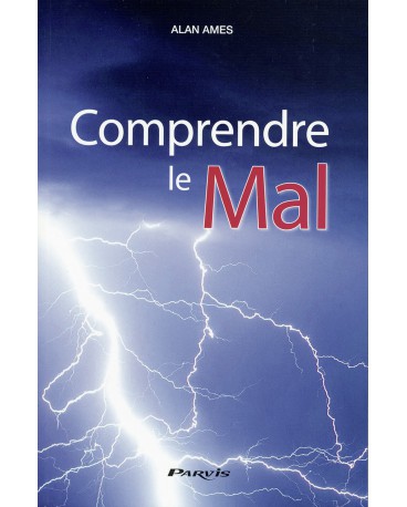 COMPRENDRE LE MAL