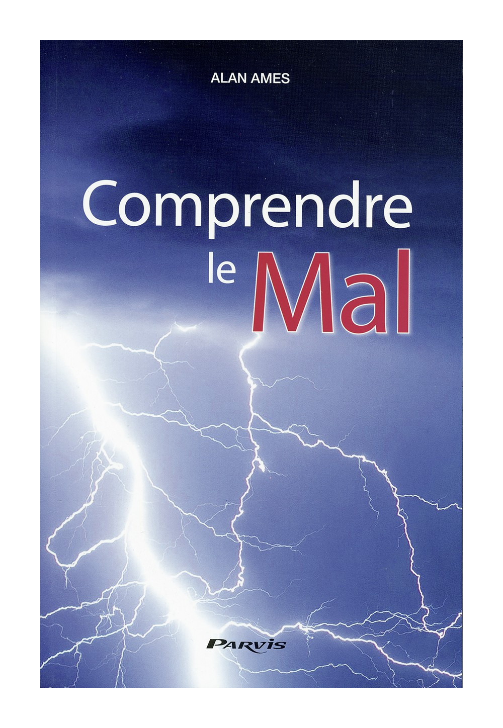 COMPRENDRE LE MAL