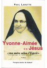 YVONNE AIMEE DE JESUS MA MERE SELON L ESPRIT 