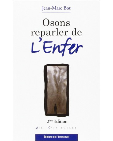 OSONS REPARLER DE L'ENFER