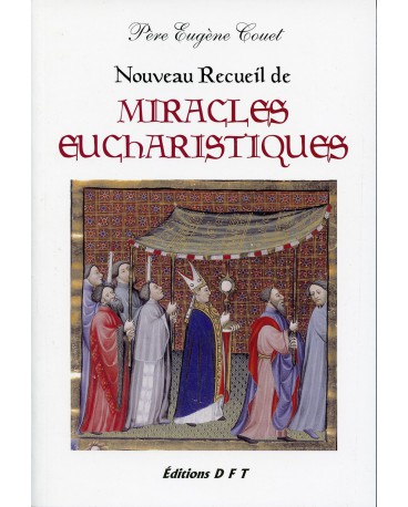 NOUVEAU RECUEIL DE MIRACLES EUCHARISTIQUES