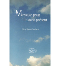 MESSAGE POUR L'INSTANT PRÉSENT