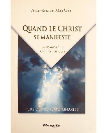 QUAND LE CHRIST SE MANIFESTE 