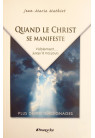 QUAND LE CHRIST SE MANIFESTE 